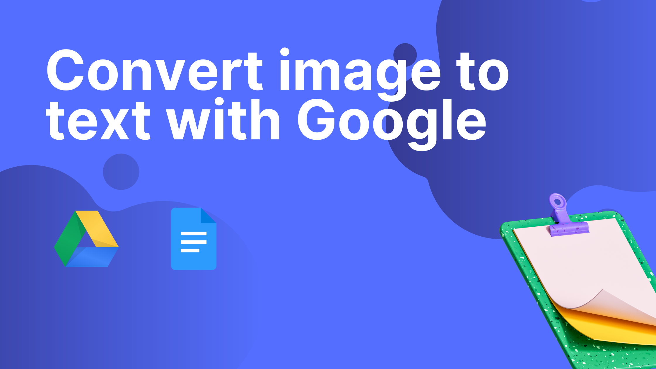 Convert Image To Text Google Drive