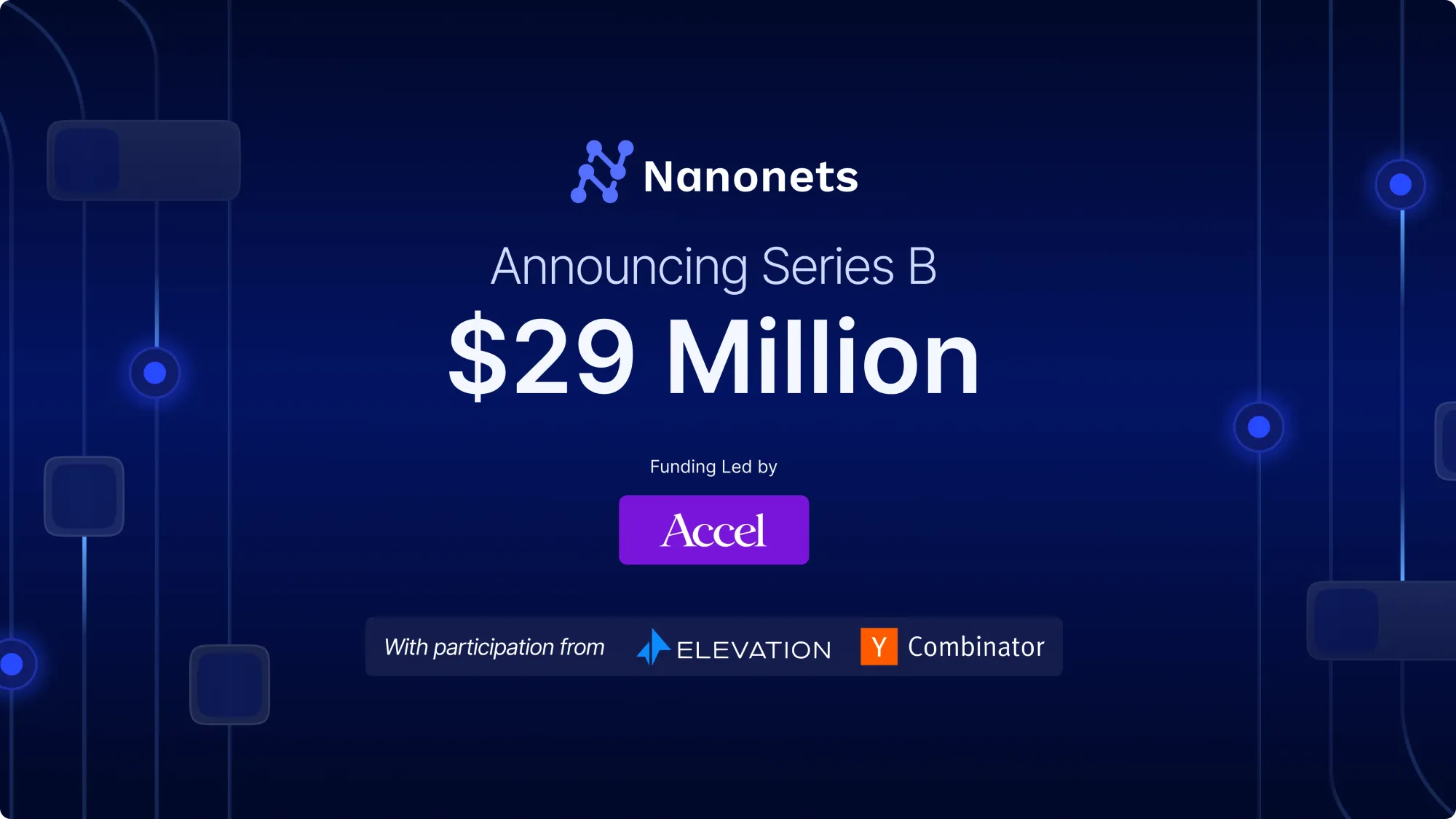 Nanonets Raises 29 Million To Create Autonomous AI Agents For Business 