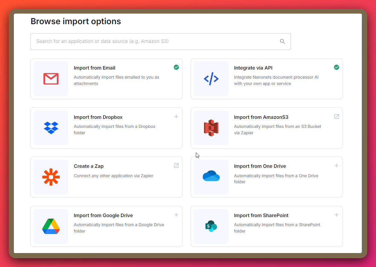With Nanonets, you can import financial data from anywhere. Connect to the tools you already use, such as email, cloud storage, or your existing business applications.